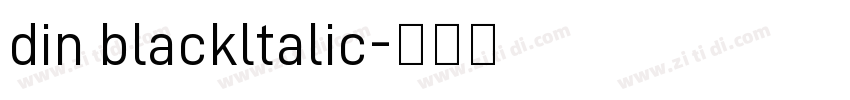 din blackltalic字体转换